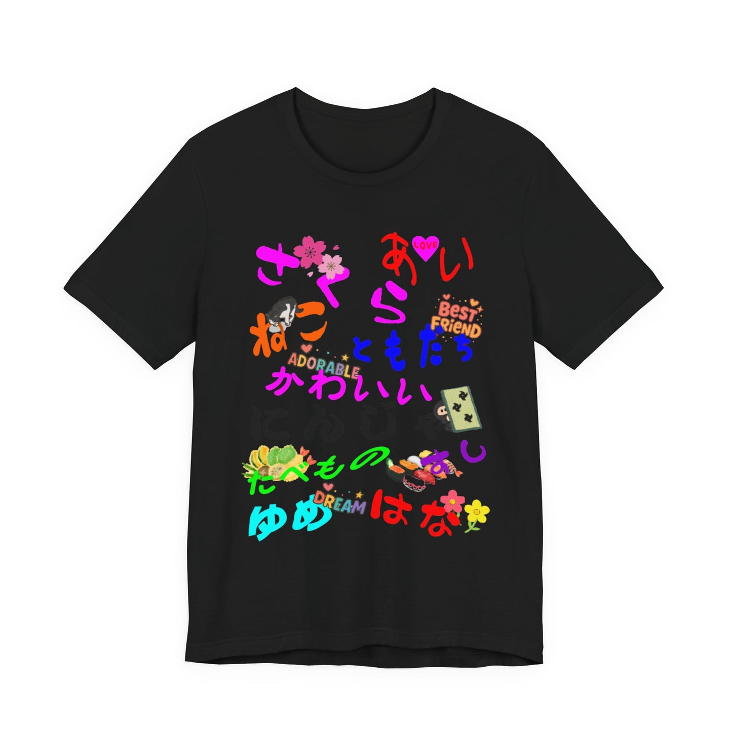 Cute Japanese Hiragana T-Shirt - Funny Kawaii Words: Ninja, Sushi, Sakura, Cat, Food, Love, Dream, Flower, Friend - Unisex Tee