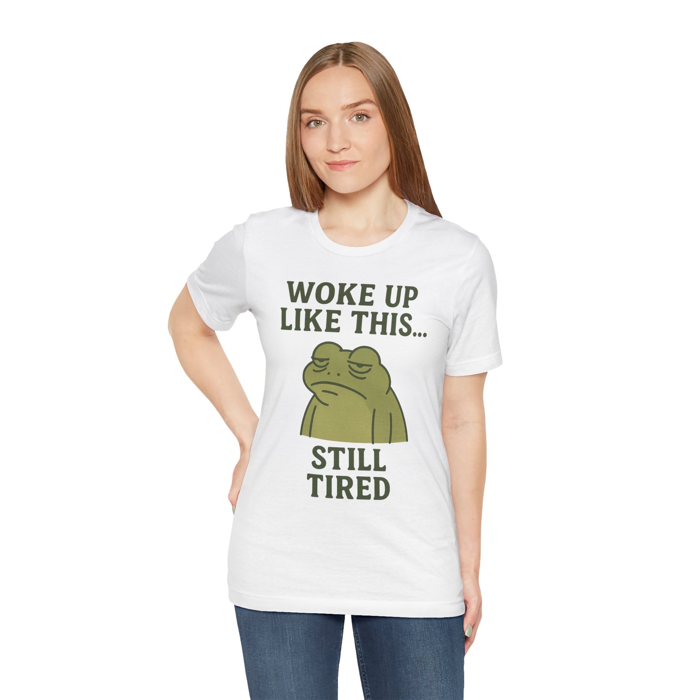 Woke Up Like This Still Tired Frog Shirt Funny Sleepy Tee Night Owl Top Coffee First Gift for Dad Cozy Loungewear Aesthetic