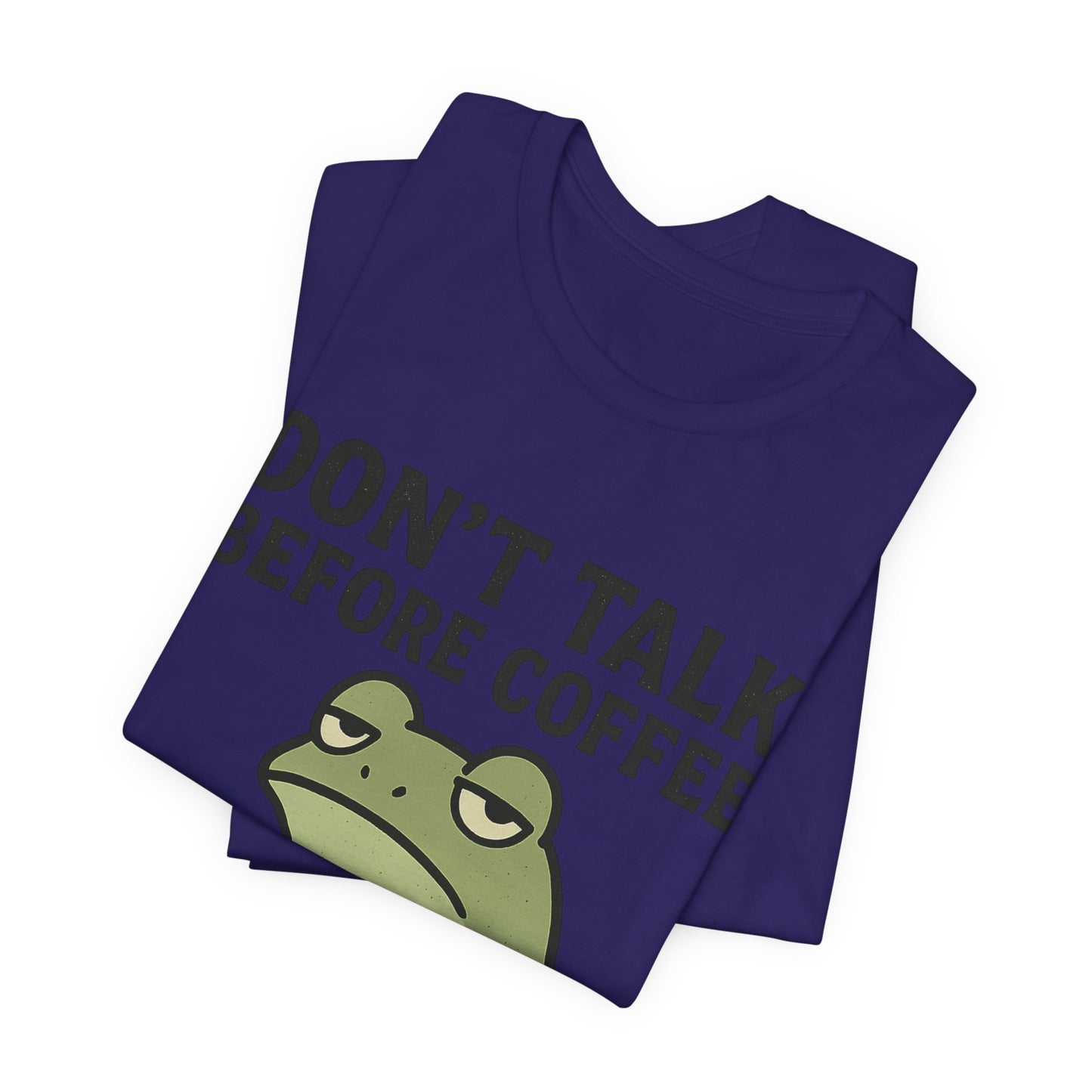 Don't Talk Before Coffee Grumpy Frog Shirt Funny Coffee Lover Tee Not A Morning Person Introvert Dad Gift Barista Graphic