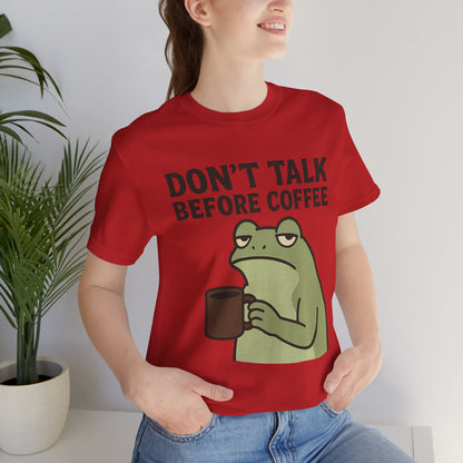 Don't Talk Before Coffee Grumpy Frog Shirt Funny Coffee Lover Tee Not A Morning Person Introvert Dad Gift Barista Graphic