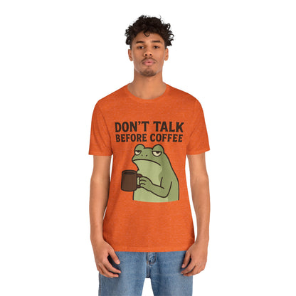 Don't Talk Before Coffee Grumpy Frog Shirt Funny Coffee Lover Tee Not A Morning Person Introvert Dad Gift Barista Graphic