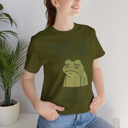 Woke Up Like This Still Tired Frog Shirt Funny Sleepy Tee Night Owl Top Coffee First Gift for Dad Cozy Loungewear Aesthetic