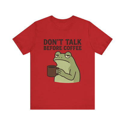 Don't Talk Before Coffee Grumpy Frog Shirt Funny Coffee Lover Tee Not A Morning Person Introvert Dad Gift Barista Graphic