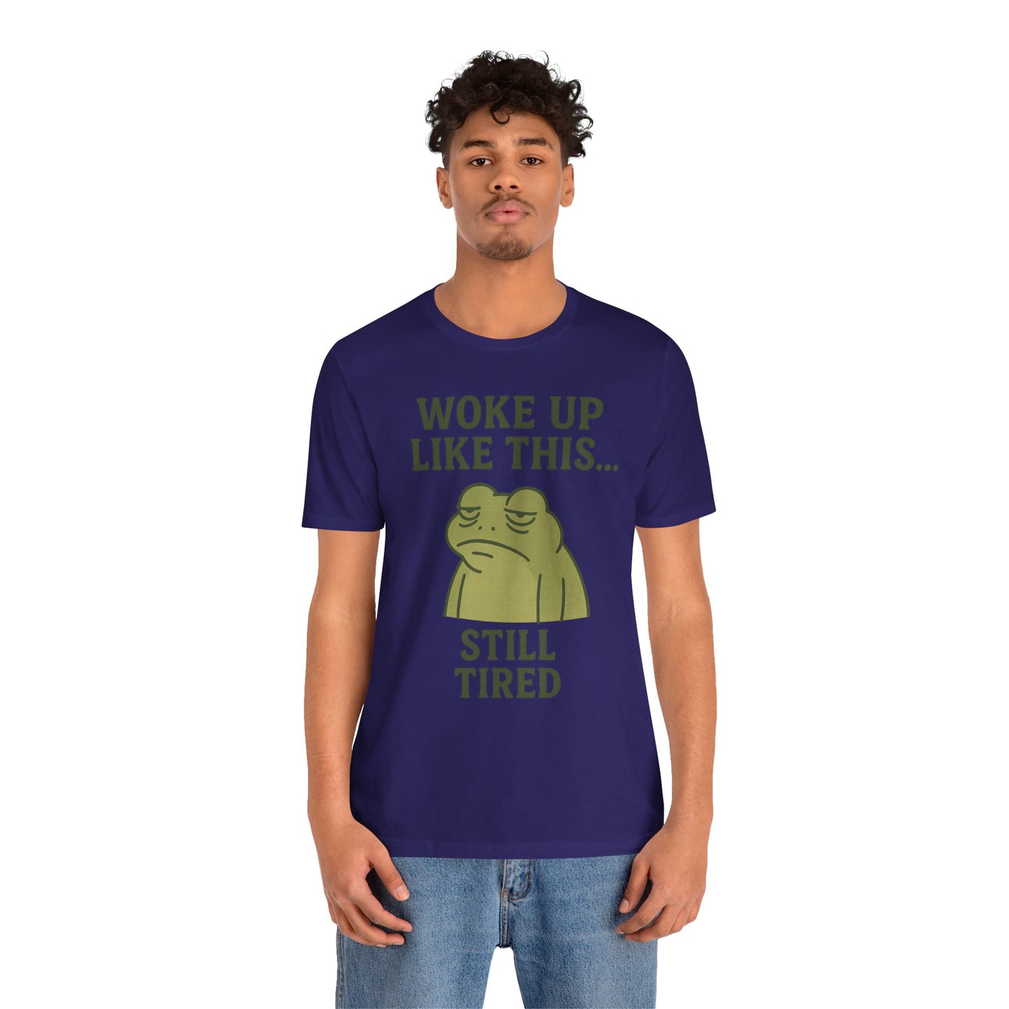 Woke Up Like This Still Tired Frog Shirt Funny Sleepy Tee Night Owl Top Coffee First Gift for Dad Cozy Loungewear Aesthetic