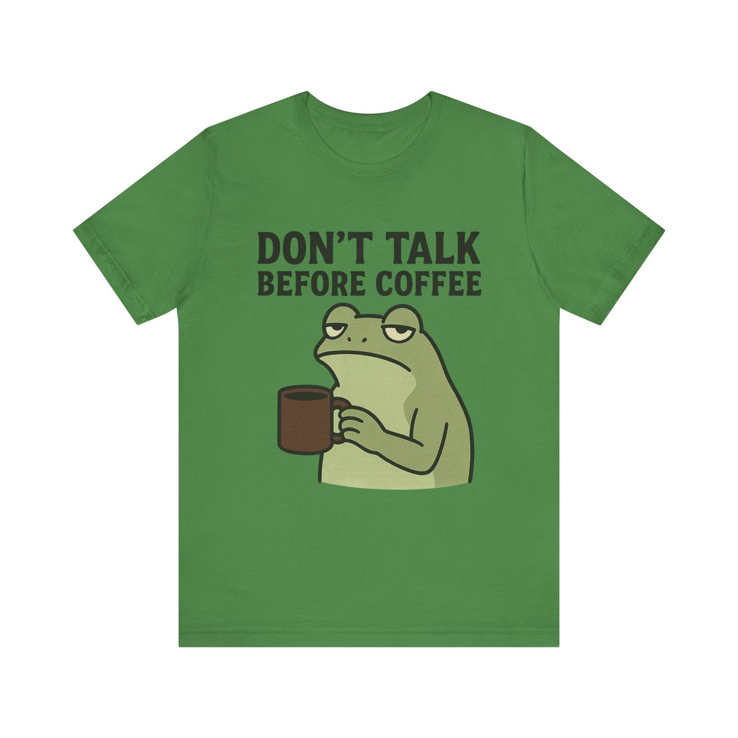 Don't Talk Before Coffee Grumpy Frog Shirt Funny Coffee Lover Tee Not A Morning Person Introvert Dad Gift Barista Graphic