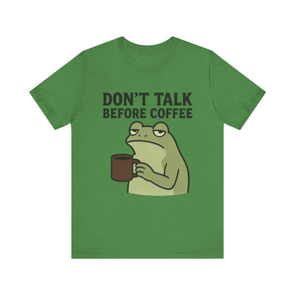 Don't Talk Before Coffee Grumpy Frog Shirt Funny Coffee Lover Tee Not A Morning Person Introvert Dad Gift Barista Graphic