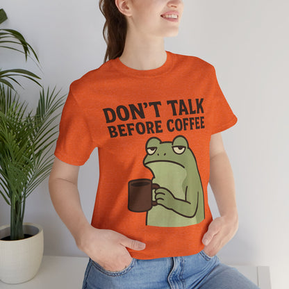 Don't Talk Before Coffee Grumpy Frog Shirt Funny Coffee Lover Tee Not A Morning Person Introvert Dad Gift Barista Graphic