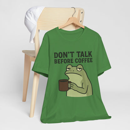 Don't Talk Before Coffee Grumpy Frog Shirt Funny Coffee Lover Tee Not A Morning Person Introvert Dad Gift Barista Graphic