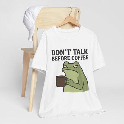 Don't Talk Before Coffee Grumpy Frog Shirt Funny Coffee Lover Tee Not A Morning Person Introvert Dad Gift Barista Graphic
