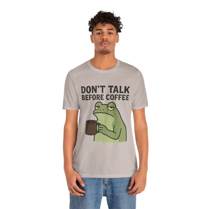 Don't Talk Before Coffee Grumpy Frog Shirt Funny Coffee Lover Tee Not A Morning Person Introvert Dad Gift Barista Graphic