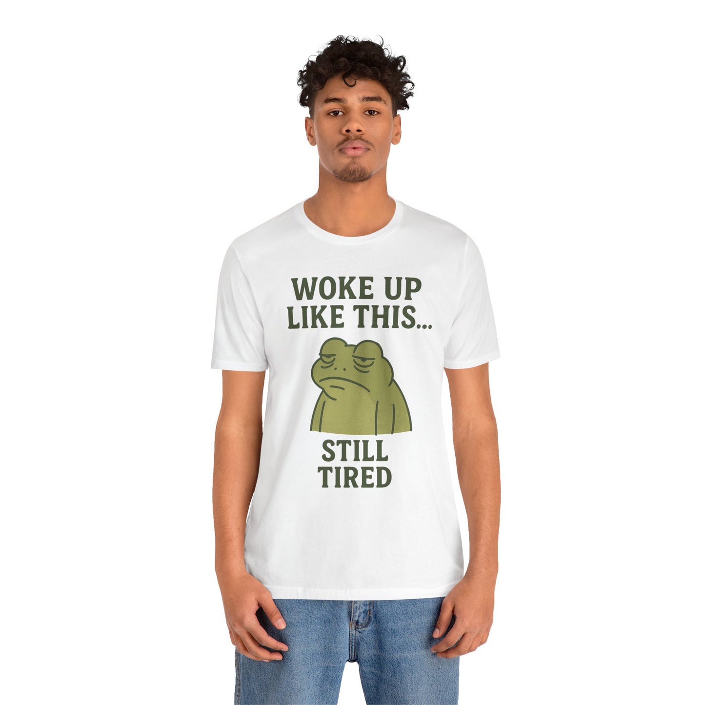 Woke Up Like This Still Tired Frog Shirt Funny Sleepy Tee Night Owl Top Coffee First Gift for Dad Cozy Loungewear Aesthetic
