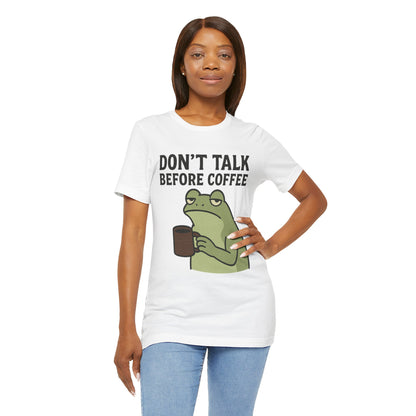 Don't Talk Before Coffee Grumpy Frog Shirt Funny Coffee Lover Tee Not A Morning Person Introvert Dad Gift Barista Graphic