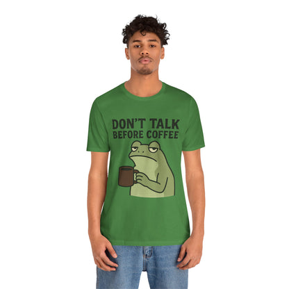 Don't Talk Before Coffee Grumpy Frog Shirt Funny Coffee Lover Tee Not A Morning Person Introvert Dad Gift Barista Graphic